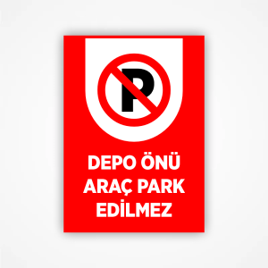 Depo Önüne Park Etmek Yasaktır Levhası - Görsel 2