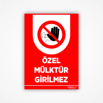 Özel Mülktür Girilmez Levhası