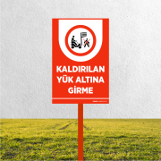 Kaldırılan Yük Altına Girme Levhası - Görsel 2