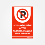 Site Sakinlerine Aittir Yabancı Araçlar Park Yapamaz Levhası